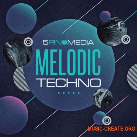 5Pin Media Melodic Techno (MULTiFORMAT) - сэмплы Techno