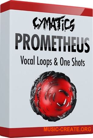 Cymatics Prometheus Vocal Loops & One Shots (WAV) - вокальные сэмплы