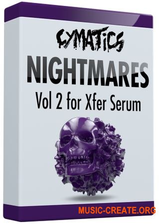 Cymatics Nightmares Vol.2 Essential Expansion FXP (Serum presets)