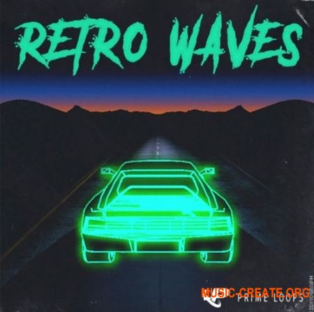 Prime Loops Retro Waves (WAV MIDI) - звуки 80-х