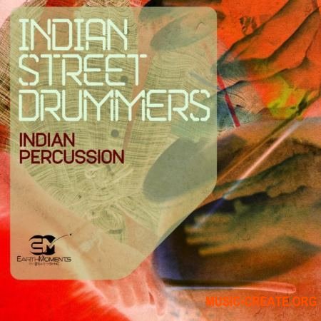 Earth Moments Indian Street Drummers (WAV) - сэмплы ударных