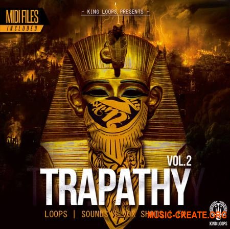 King Loops Trapathy Vol 2 (WAV MiDi) - сэмплы Trap, Hip Hop