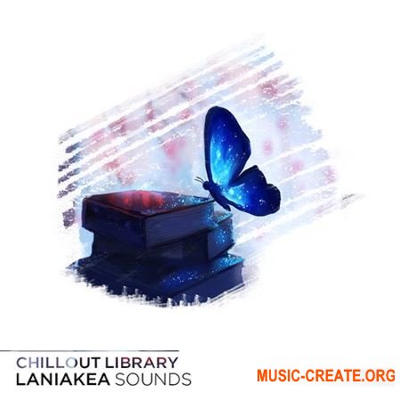 Laniakea Sounds Chillout Library (WAV MiDi FL Projects SPECTRASONiCS OMNiSPHERE) - сэмплы Chillout, Ambient, Cinematic, Downtempo