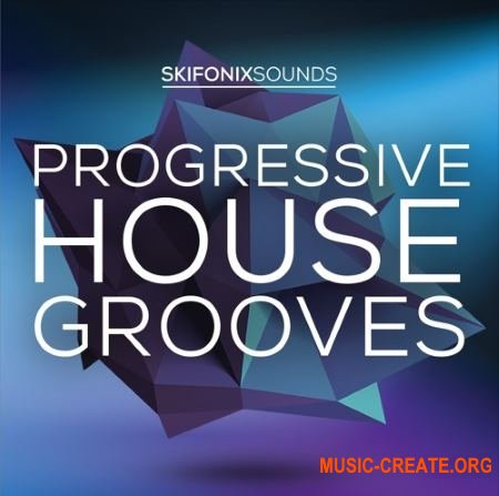 Skifonix Sounds Progressive House Grooves (WAV MiDi MASSiVE) - сэмплы Progressive House