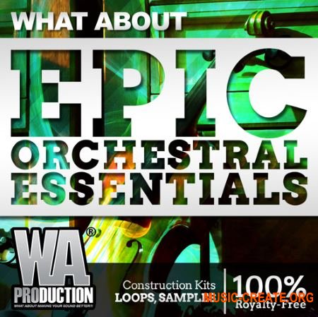 WA Production What About Epic Orchestral Essentials (WAV MiDi) - сэмплы оркестровых инструментов