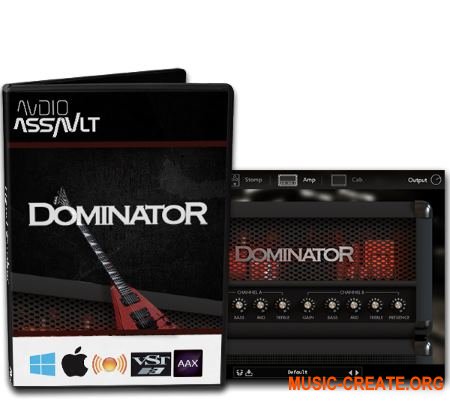 Audio Assault Dominator v1.01 WiN OSX RETAiL (SYNTHiC4TE) - гитарный усилитель