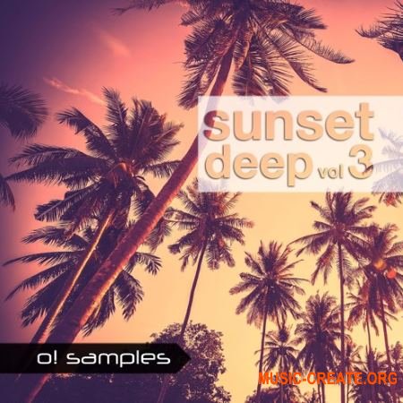 O! Samples Sunset Deep Vol 3 (WAV MiDi) - сэмплы