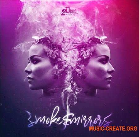 2DEEP Smoke And Mirrors (WAV MiDi) - сэмплы Hip Hop, RnB, Soul
