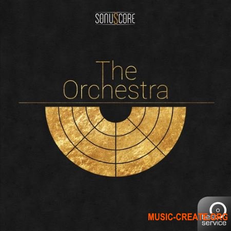 Sonuscore The Orchestra (KONTAKT) - библиотека оркестровых инструментов