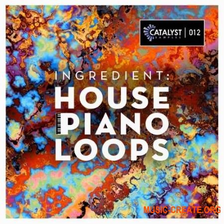 Catalyst Samples Ingredient: House Piano Loops (WAV AiFF MIDI) - сэмплы фортепиано