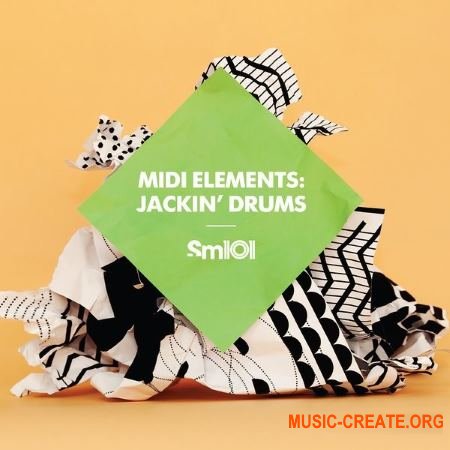 Sample Magic SM 101 MIDI Elements: Jackin' Drums (MIDI)