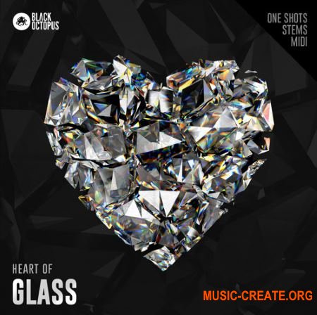 Black Octopus Sound Heart Of Glass (WAV MiDi) - сэмплы Hip Hop, Trap