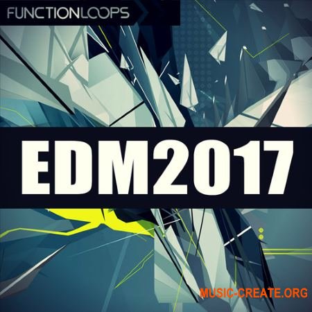 Function Loops EDM 2017 (WAV MiDi SYLENTH1 FL STUDiO TEMPLATE) - сэмплы EDM