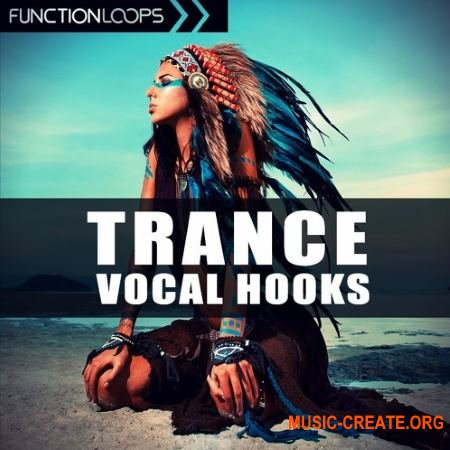 Function Loops Trance Vocal Hooks (WAV) - вокальные сэмплы