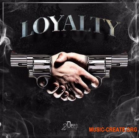 2Deep Loyalty (WAV MiDi) - сэмплы Hip Hop