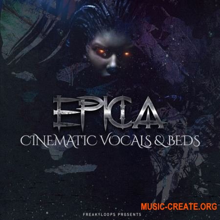 Freaky Loops Epica Cinematic Vocals and Beds (WAV) - кинематографические сэмплы
