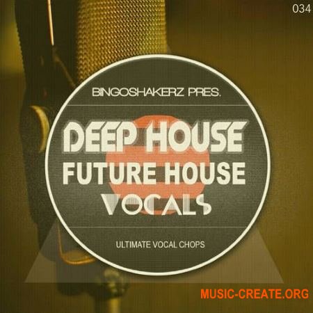 Bingoshakerz Future House and Deep House Vocals (WAV) - вокальные сэмплы