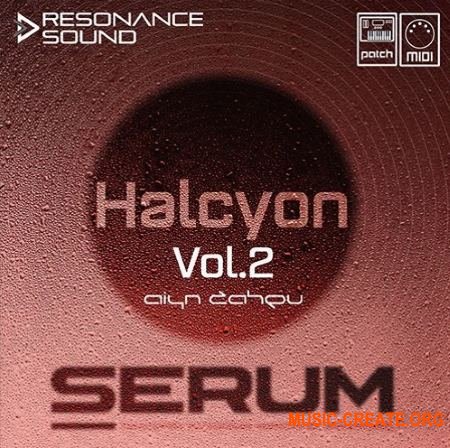 Resonance Sound Aiyn Zahev Sounds Halcyon Vol.2 Serum (FXB MiDi)