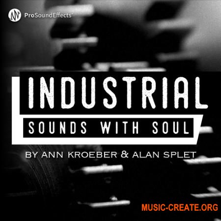 Pro Sound Effects Industrial Sounds with Soul (WAV) - звуковые эффекты