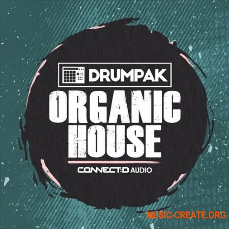 CONNECTD Audio Drumpak Organic House (MULTiFORMAT) - сэмплы Deep House