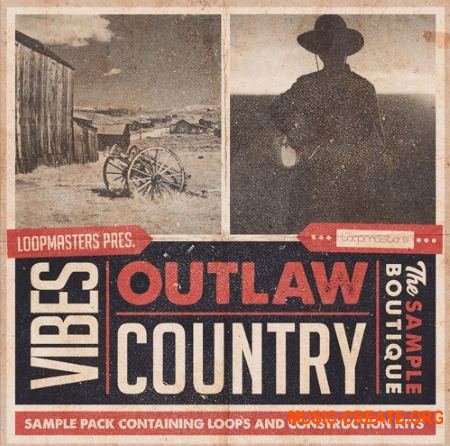 Loopmasters VIBES Vol 4 Outlaw Country (WAV REX) - сэмплы Country