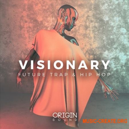 Origin Sound Visionary (WAV MiDi) - сэмплы Trap, Hip Hop