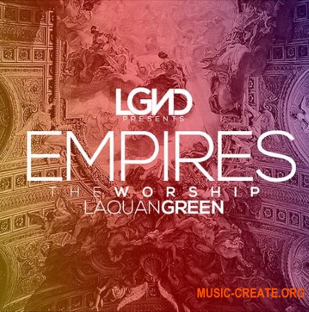 LGND Media Empires The Worship (WAV MiDi AiFF APPLE LOOPS) - сэмплы Pop