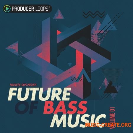 Producer Loops Future of Bass Music (MULTiFORMAT) - сэмплы Future Bass