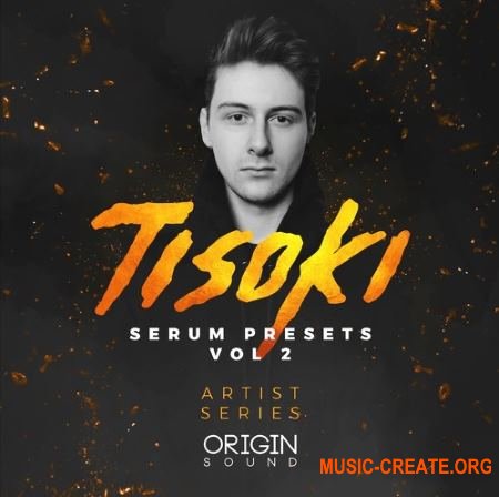 Origin Sound Artist Series - Tisoki Serum Presets Vol.2 (Serum Presets)
