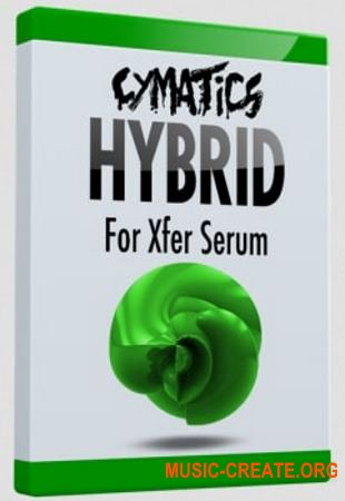 Cymatics Hybrid for Xfer Serum (Serum presets)