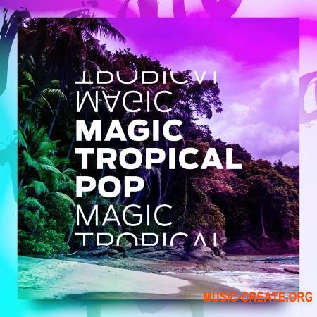 Diginoiz Magic Tropical Pop (WAV MiDi SYLENTH1 SERUM) - сэмплы Tropical Pop
