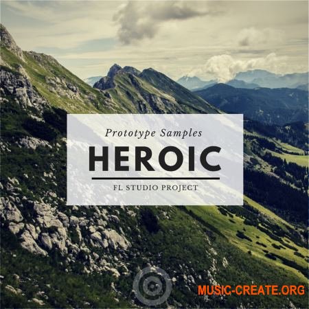 Prototype Samples Heroic: FL Studio Project (WAV MIDI Spire Massive) - сэмплы Future Bounce