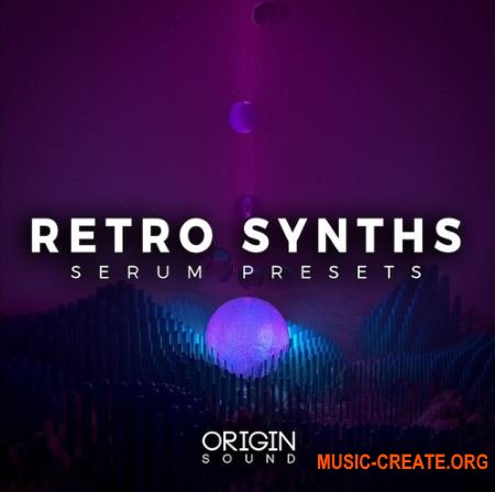 Origin Sound Retro Synths (Serum presets)