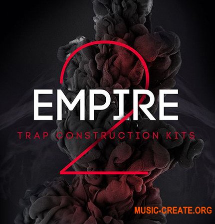 Big Fish Audio Empire 2 Trap Construction Kits (MULTiFORMAT KONTAKT) - сэмплы Trap, Hip Hop