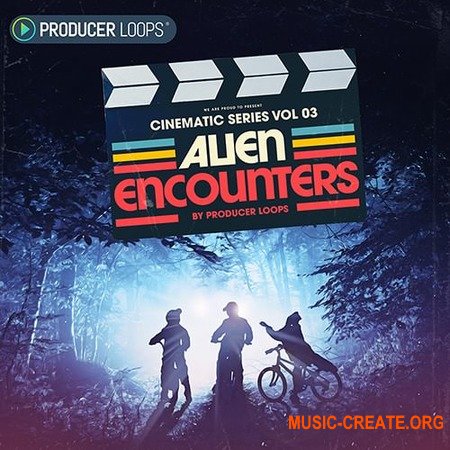 Producer Loops Cinematic Series Vol 3 Alien Encounters (ACiD WAV MiDi AiFF Ableton Live Pack) - сэмплы Cinematic, Ambient, Synthwave