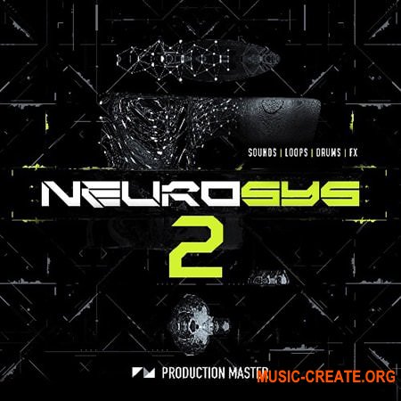 Production Master Neurosys 2 (WAV) - сэмплы Drum & Bass