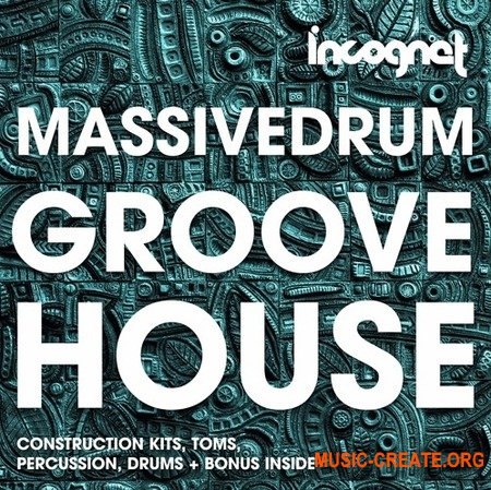  Incognet Massivedrum Groove House