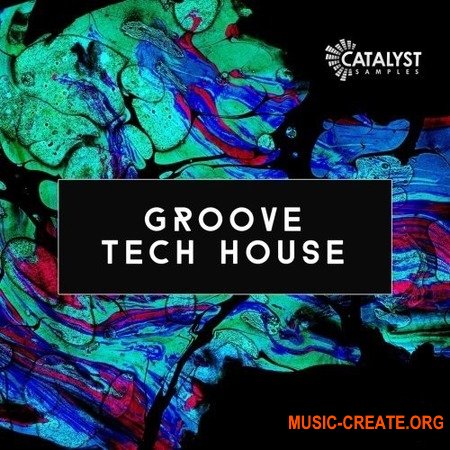 Catalyst Samples Groove Tech House (WAV) - сэмплы Tech House