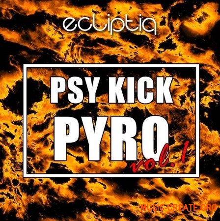 Ecliptiq Audio Psy Kick Pyro Vol. 1 (WAV) - сэмплы ударных, Psy Trance, Trance