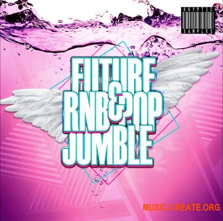 Kryptic Samples Future RnB And Pop Jumble (WAV MiDi) - сэмплы Future RnB & Pop