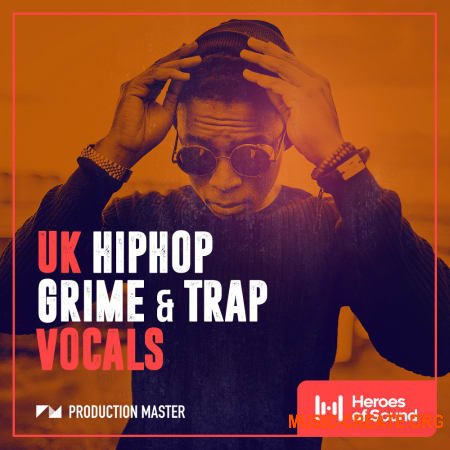 Production Master UK Hip Hop Grime And Trap Vocals (WAV) - сэмплы вокала, UK Hip Hop, Trap, Grime
