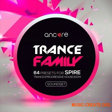 Ancore Sounds Trance Family Vol 3 For SPiRE (Spire Presets)
