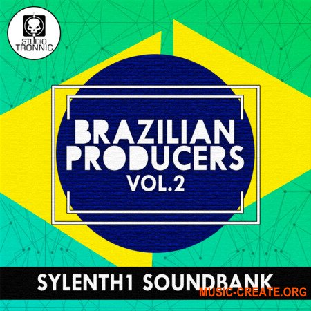 Studio Tronnic Brazilian Producers Vol 1, 2 For SYLENTH1 (Sylenth1 Presets) - библиотека звуков Brazilian Bass