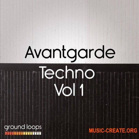 Ground Loops Avantgarde Techno Volume 1 (WAV AiFF APPLE LOOPS) - сэмплы Techno