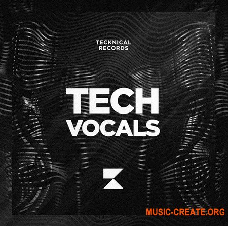 Tecknical Records Tech Vocals (WAV) - вокальные сэмплы, Tech House