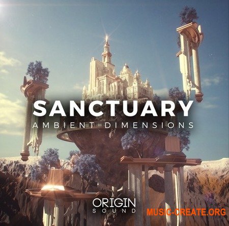 Origin Sound Sanctuary Ambient Dimensions (WAV MiDI) - сэмплы Ambient, Chill Out
