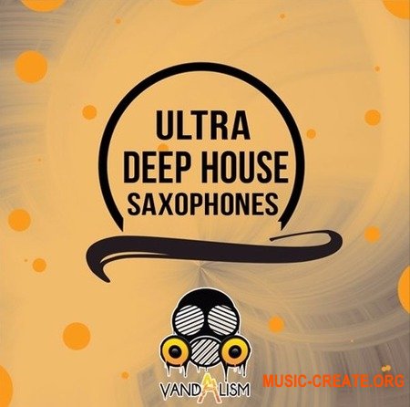 Vandalism Ultra Deep House Saxophones (WAV) - сэмплы саксофона, Deep House
