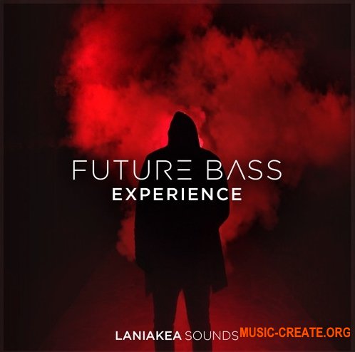 Laniakea Sounds Future Bass Experience (WAV MiDi) - сэмплы Future Bass, Dubstep