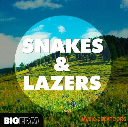 Big EDM Snakes And Lazers (WAV MiDi SERUM) - сэмплы Trap, Hybrid Trap, Moombahton, EDM Moombahton