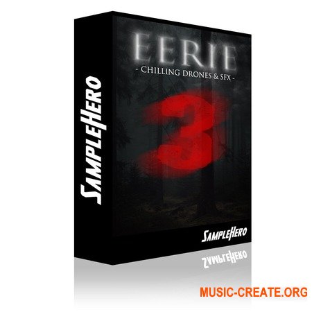  SampleHero EERIE 3 Chilling Drones and SFX